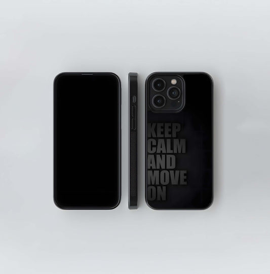 Keep Calm & Move on Glass Case