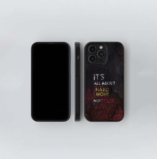 Hard Work, Not Luck Glass Case