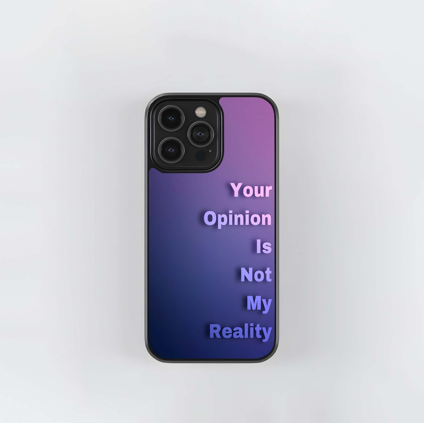 Your Opinion Is Not My Reality Quote Glass Case