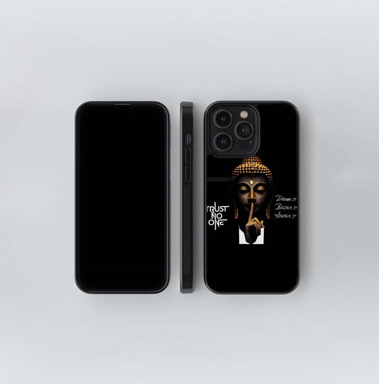 Buddha Trust No One Glass Case