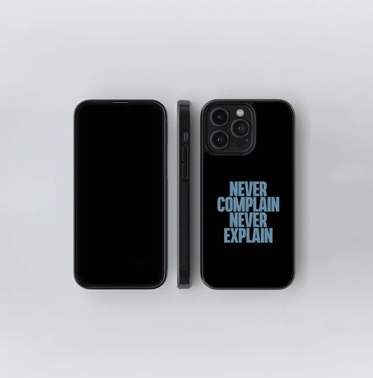 Never Complain, Never Explain Glass Case