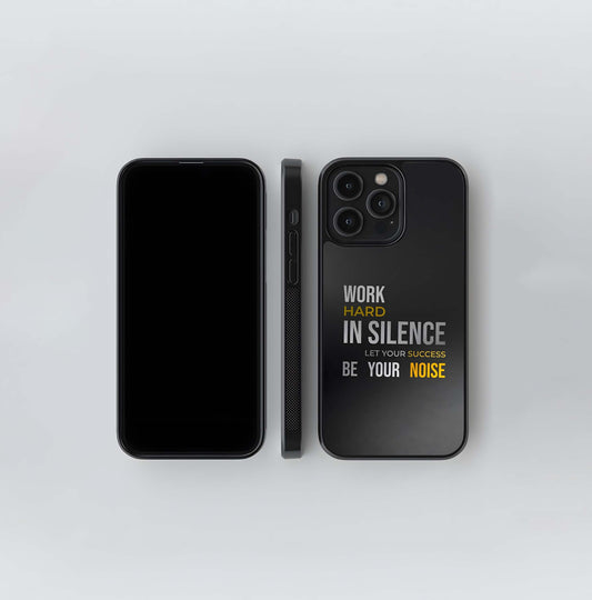 Work Hard in Silence Motivational Quote Glass Case