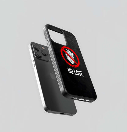 No Love Warning Glass Case