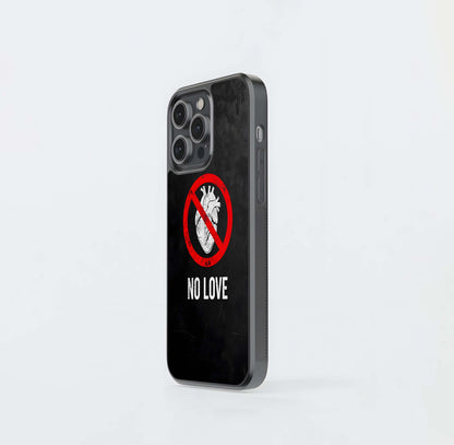 No Love Warning Glass Case