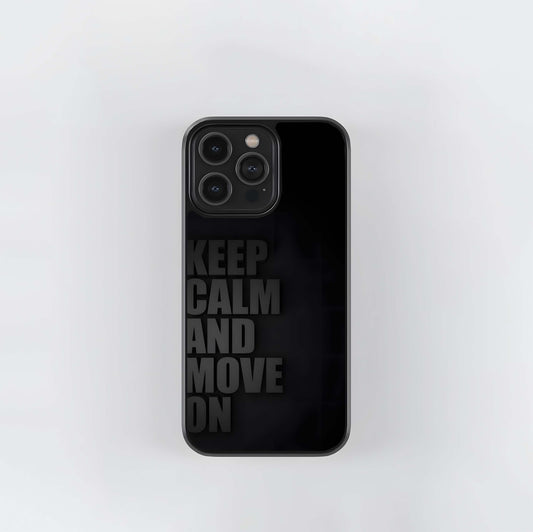 Keep Calm & Move on Glass Case